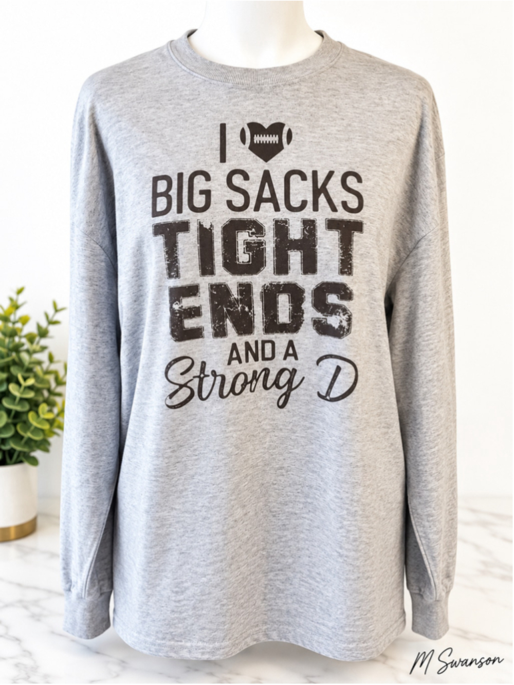 NEW Funny Football Shirt Big Sacks Tight Ends Strong D Custom Screen Print Size